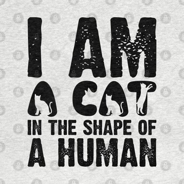 I Am A Cat In The Shape Of A Human v2 by Emma